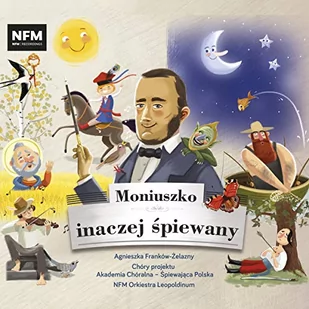 MONIUSZKO INACZEJ ŚPIEWANY Nfm Orkiestra Leopoldinum Płyta CD) - Muzyka klasyczna - miniaturka - grafika 1