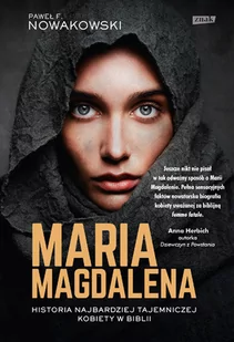 Paweł F. Nowakowski Maria Magdalena Biografia - Biografie i autobiografie - miniaturka - grafika 1