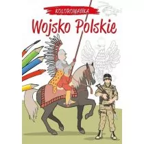 Kiełbasiński Krzysztof Kolorowanka Polskie wojsko - Powieści i opowiadania - miniaturka - grafika 1