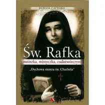 Sw Rafka Mniszka mistyczka cudotworczyni - Biografie i autobiografie - miniaturka - grafika 1