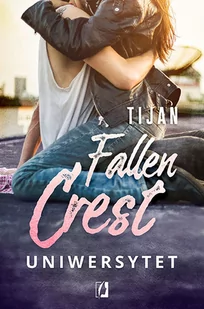 Fallen Crest Tom 5 Uniwersytet Tijan Tijan - Romanse - miniaturka - grafika 1