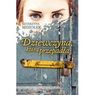 Literatura obyczajowa - Muza Dziewczyna, która przepadła - Katarzyna Misiołek - miniaturka - grafika 1