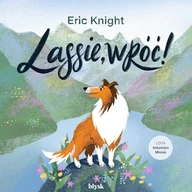Audiobooki dla dzieci i młodzieży - Lassie, wróć! Eric Knight - miniaturka - grafika 1