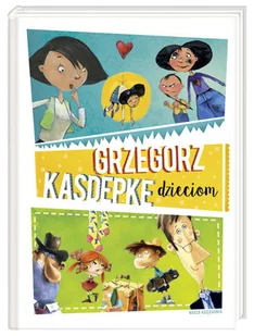 Grzegorz Kasdepke dzieciom - Książki edukacyjne - miniaturka - grafika 1
