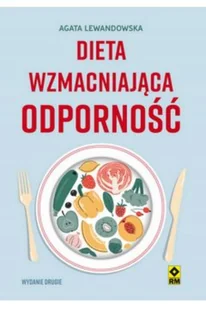 Wydawnictwo RM Dieta wzmacniająca odporność - Agata Lewandowska - Książki kucharskie - miniaturka - grafika 2