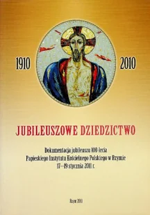 Jubileuszowe dziedzictwo - Religia i religioznawstwo - miniaturka - grafika 1