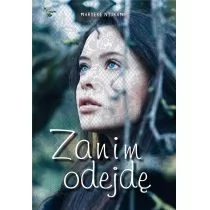 Zanim Odejdę Marieke Nijkamp - Literatura popularno naukowa dla młodzieży Zanim Odejdę Marieke Nijkamp - Literatura popularno naukowa dla młodzieży - miniaturka - grafika 1
