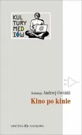 Kulturoznawstwo i antropologia - Oficyna Naukowa Elżbieta Nowakowska-Sołtan Andrzej Gwóźdź (red.) Kino po kinie - miniaturka - grafika 1