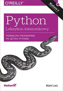 Python. Leksykon kieszonkowy. Wydanie V - E-booki - informatyka Python. Leksykon kieszonkowy. Wydanie V - E-booki - informatyka - miniaturka - grafika 1