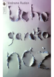 Drzewo Babel Ucho, gardło, nóż - Wysyłka od 3,99 - Felietony i reportaże - miniaturka - grafika 2