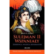 Historia Polski - Bellona Jerzy S.Łątka Sulejman II Wspaniały - miniaturka - grafika 1