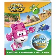 Książki edukacyjne - SUPER WINGS Afryka Austaralia i Oceania - miniaturka - grafika 1