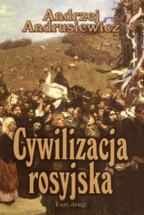 Cywilizacja Rosyjska Tom 2 - Historia świata - miniaturka - grafika 1