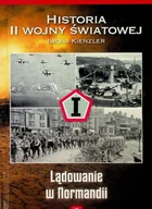 Historia świata - Historia II Wojny Światowej Tom 22 Lądowanie w Normandii - miniaturka - grafika 1