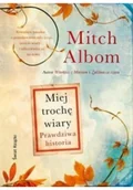 Proza obcojęzyczna - Mitch Albom Miej trochę wiary - miniaturka - grafika 1