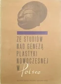 Książki o kulturze i sztuce - Ze studiów nad genezą plastyki nowoczesnej w Polsce - miniaturka - grafika 1