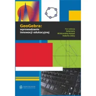 Materiały pomocnicze dla nauczycieli - GeoGebra wprowadzanie innowacji edukacyjnej - Wydawnictwo Naukowe UMK - miniaturka - grafika 1