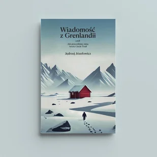 Wiadomość z Grenlandii. Czyli jak przeszliśmy zimą Arctic Circle Trail - Felietony i reportaże - miniaturka - grafika 1