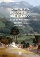 Filozofia i socjologia - Nowe oblicza romantyzmu brytyjskiego. Eseje na dwusetlecie - miniaturka - grafika 1