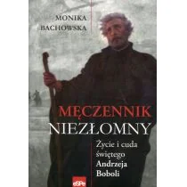 eSPe Męczennik niezłomny - Monika Bachowska - Religia i religioznawstwo - miniaturka - grafika 2