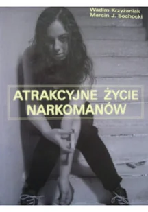 Atrakcyjne życie narkomanów - Biografie i autobiografie - miniaturka - grafika 1