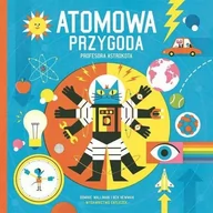 Książki edukacyjne - Entliczek Atomowa przygoda profesora Astrokota. Podróż do krainy fizyki - Dominic Walliman - miniaturka - grafika 1