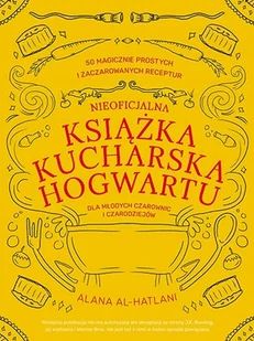 nieoficjalna książka kucharska hogwartu dla młodych czarownic i czarodziejów - Powieści i opowiadania - miniaturka - grafika 1