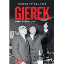 Gierek. Droga do władzy - Biografie i autobiografie - miniaturka - grafika 1