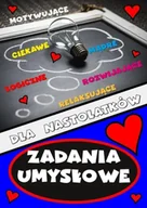 Lektury szkoła podstawowa - Zadania umysłowe dla nastolatków - Agnieszka Wileńska - miniaturka - grafika 1