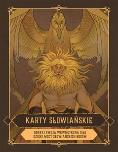 Karty słowiańskie. Odkryj swoją wewnętrzną siłę dzięki mocy słowiańskich bogów - Poradniki hobbystyczne - miniaturka - grafika 1