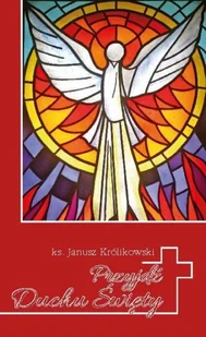 DEHON Przyjdź, Duchu Święty Janusz Królikowski - Religia i religioznawstwo - miniaturka - grafika 2
