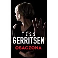 Powieści sensacyjne - HarperCollins Polska Tess Gerritsen Osaczona - miniaturka - grafika 1