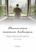 Felietony i reportaże - Virgo Justyna Żak Ekumeniczne znaczenie kichnięcia. Okiem Wiernego Pielgrzyma - miniaturka - grafika 1