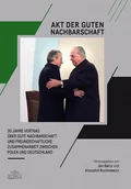 Podręczniki dla szkół wyższych - ELIPSA Dom Wydawniczy Akt der guten Nachbarschaft - Hrsg. Jan von: Barcz, Krzysztof Ruchniewicz - miniaturka - grafika 1