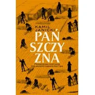 Historia Polski - Poznańskie Pańszczyzna. Prawdziwa historia polskiego niewolnictwa - miniaturka - grafika 1