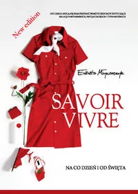 Savoir vivre na co dzień i od święta - Młynarczyk Elżbieta - Zdrowie - poradniki - miniaturka - grafika 1