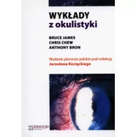 Książki medyczne - Wykłady z okulistyki - James Bruce, Chris Chew, Anthony Bron - miniaturka - grafika 1