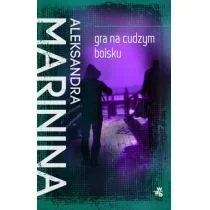 Marinina Aleksandra Gra na cudzym boisku - Kryminały - miniaturka - grafika 2
