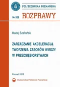 Biznes - Zarządzanie akceleracją tworzenia zasobów wiedzy w przedsiębiorstwach - miniaturka - grafika 1