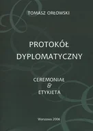 Moda i uroda - Protokół Dyplomatyczny. Ceremoniał & etykieta - miniaturka - grafika 1