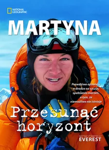 Burda Książki NG Przesunąć horyzont - Martyna Wojciechowska - Książki podróżnicze - miniaturka - grafika 1
