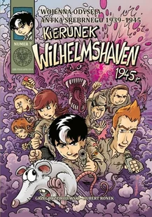 IPN Wojenna odyseja Antka Srebrnego 1939-1944 z7 Kierunek Wilhelmshaven 1945 r. Drojewski Grzegorz, Ronek Hubert - Powieści - miniaturka - grafika 2