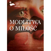 Bernarda Zawada, Marzenna Lewandowska, Zenon Cichy Modlitwa o miło$1862ć Edycja 5 Antologia poetów - Poezja - miniaturka - grafika 1