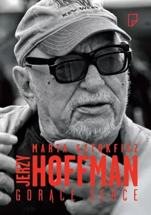 Jerzy Hoffman. Gorące serce - E-booki - literatura polska - miniaturka - grafika 1