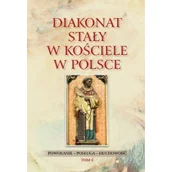 Religia i religioznawstwo - Bernardinum Diakonat stały w Kościele w Polsce. Tom 2. Powołanie - posługa - duchowość Waldemar Rozynkowski - miniaturka - grafika 1