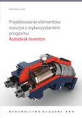 Technika - Projektowanie elementów maszyn z wykorzystaniem programu Autodesk Inventor - miniaturka - grafika 1