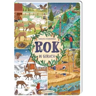 NASZA KSIĘGARNIA Rok w górach - Małgosia Piątkowska, Małgosia Piątkowska - Pomoce naukowe NASZA KSIĘGARNIA Rok w górach - Małgosia Piątkowska, Małgosia Piątkowska - Pomoce naukowe - miniaturka - grafika 1