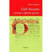 Avalon Gall Anonim - poeta i mistrz prozy