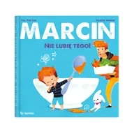 Powieści i opowiadania - Marcin. Nie lubię tego! - miniaturka - grafika 1