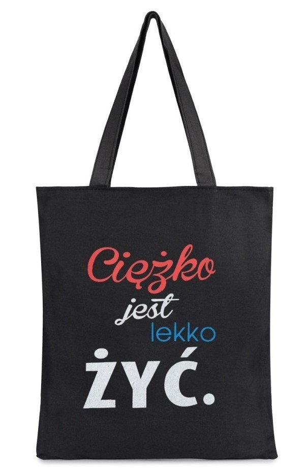 Torba na zakupy z nadrukiem CIĘŻKO JEST LEKKO ŻYĆ na zamek TA-40 czarny